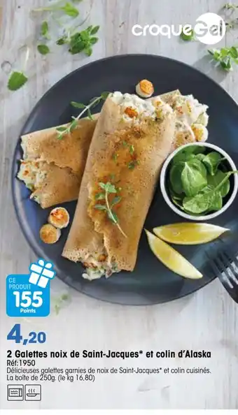 Croque Gel 2 Galettes noix de Saint-Jqacques et colin d'Alaska offre