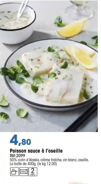 Croque Gel Poisson sauce à l'oseille offre