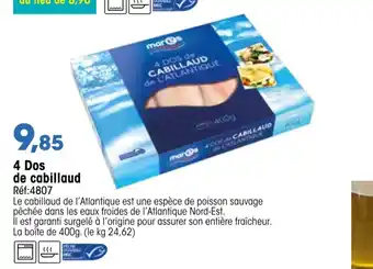 Croque Gel 4 Dos de cabillaud offre