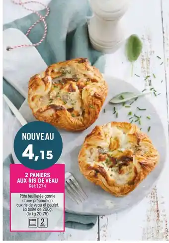 Croque Gel 2 Paniers Aux Ris de Veau offre