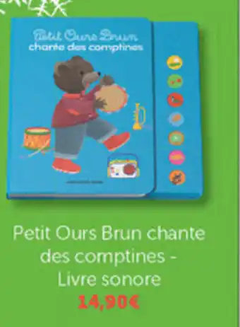Carrefour Petit Ours Brun Chante Des Comptines-Livre Sonore offre