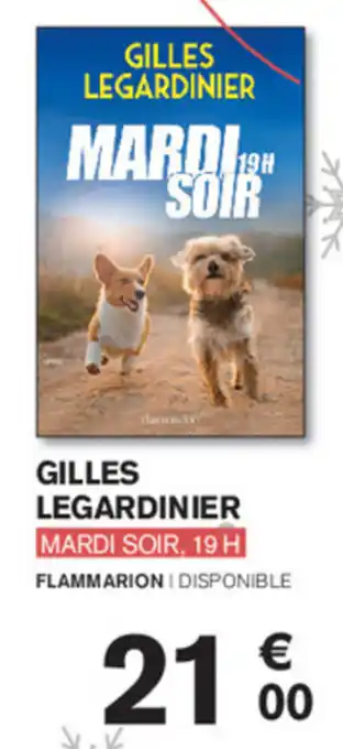 Gilles Legardinier Mardi Soir, 19H