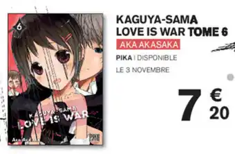 Carrefour Kaguya-Sama Love Is War Tome 6 offre