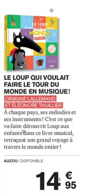 Carrefour Le Loup Qui Voulait Faire Le Tout Du Monde En Musique! offre