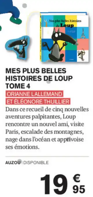 Carrefour Mes Plus Belles Histoires de Loup Tome 4 offre