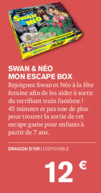 Carrefour Swan & Néo Mon Escape Box offre
