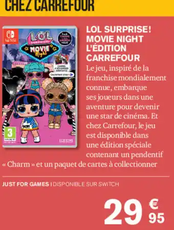 Carrefour LOL Surprise Movie Night l'Edition carrefour offre