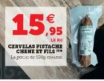 Cervelas Pistache Chene et Fils