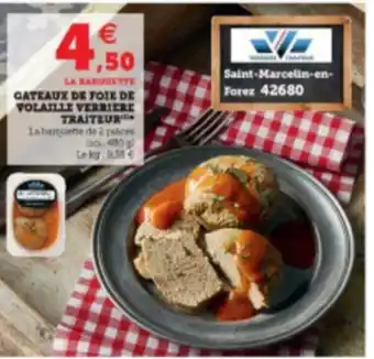 U Express Gateaux de Foie de Volaille Verriere Traiteur offre