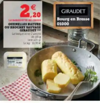 U Express Guenelles Nature ou Brochet Sauyage Giraudet offre