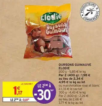 Intermarché Hyper OURSONS GUIMAUVE ELODIE offre