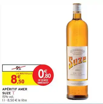 Intermarché Hyper APÉRITIF AMER SUZE offre