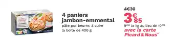 Picard 4 paniers jambon-emmental offre