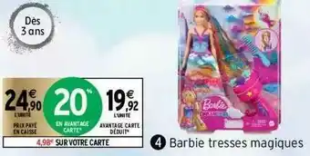 Intermarché Barbie Tresses Magiques offre