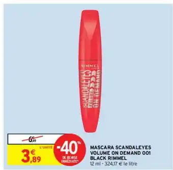 Intermarché Hyper Mascara Scandaleyes Volume On Demand 001 Black Rimmel offre