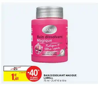 Bain Dissolvant Magique Labell