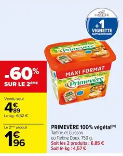Carrefour PRIMEVÈRE 100% végétal(m) offre