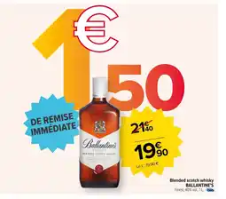 Carrefour Blended scotch whisky BALLANTINE'S offre