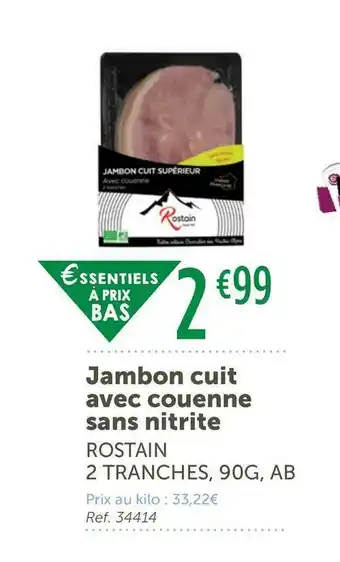 L'Eau Vive Rostain jambon cuit avec couenne sans nitrite offre