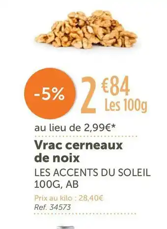 L'Eau Vive Les accents du soleil vrac cerneaux de noix offre