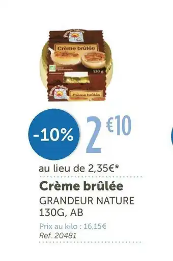 L'Eau Vive Grandeur nature crème brûlée offre