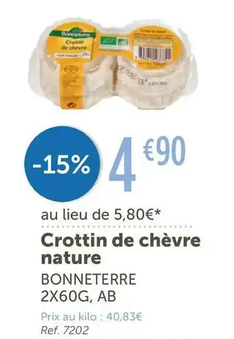L'Eau Vive Bonneterre crottin de chèvre nature offre