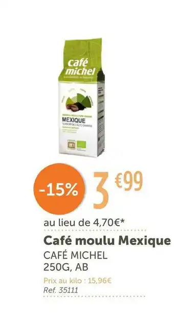 L'Eau Vive Michel café moulu mexique offre