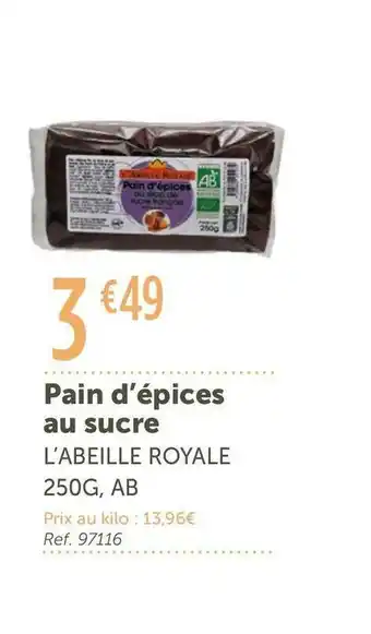 L'Eau Vive L’abeille royale pain d’épices au sucre offre