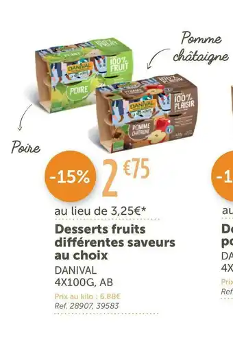 L'Eau Vive Danival desserts fruits différentes saveurs au choix offre