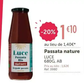 L'Eau Vive Luce passata nature offre
