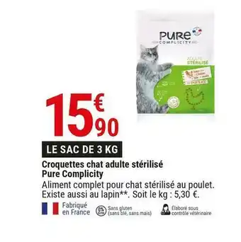 Gamm vert Pure complicity croquettes chat adulte stérilisé offre