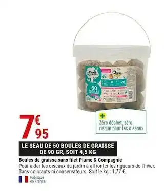 Gamm vert Plume & compagnie boules de graisse sans filet offre