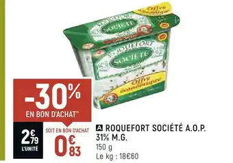 Petit Casino Société roquefort société a.o.p. 31% m.g. offre