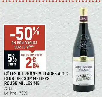 Petit Casino Club des sommeliers côtes du rhône villages a.o.c. rouge millésimé offre