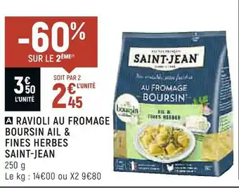 Saint-jean ravioli au fromage boursin ail & fines herbes