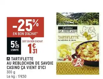 Spar Casino tartiflette au reblochon de savoie offre