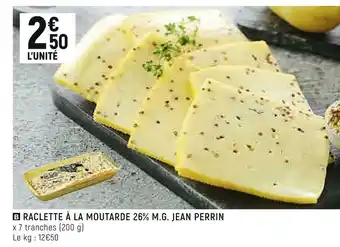 Spar Jean perrin raclette à la moutarde 26% m.g. offre
