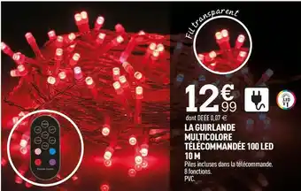 Centrakor La guirlande multicolore télécommandée 100 led offre