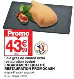Promocash Foie gras de canard extra restauration éveiné ENGAGEMENT QUALITÉ RESTAURATION PROMOCASH offre