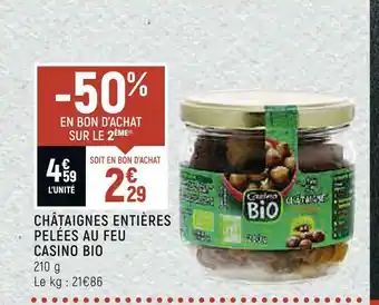 Spar Casino châtaignes entières pelées au feu bio offre