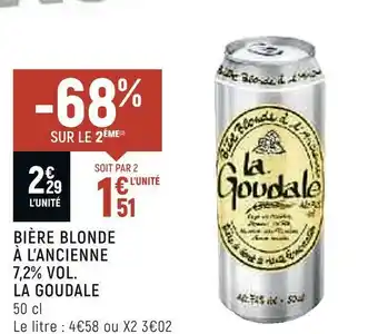 Spar La goudale bière blonde à l’ancienne 7,2% vol. offre