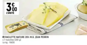 Spar Jean perrin raclette nature 26% m.g. offre