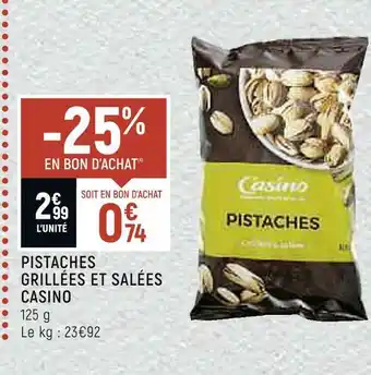 Casino pistaches grillées et salées