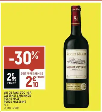 Roche mazet vin du pays d’oc i.g.p. cabernet sauvignon rouge millésimé