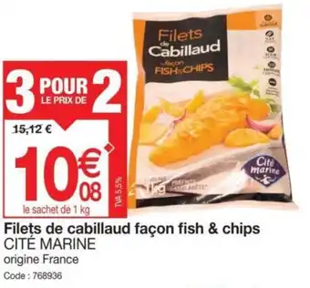 Promocash Filets de cabillaud façon fish & chips CITÉ MARINE offre