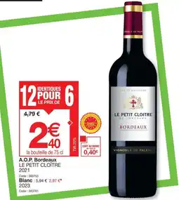 Promocash A.O.P. Bordeaux LE PETIT CLOÎTRE 2021 offre