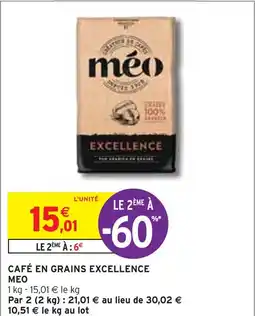 Intermarché MÉO CAFÉ EN GRAINS EXCELLENCE offre