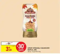 Intermarché MAPLE JOE SIROP D'ÉRABLE SQUEEZER offre
