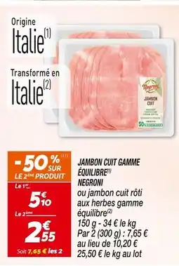 Negroni JAMBON CUIT GAMME ÉQUILIBRE