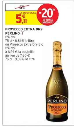 Intermarché PERLINO PROSECCO EXTRA DRY offre